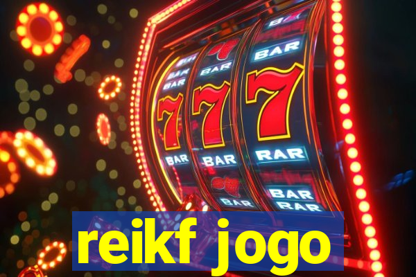 reikf jogo